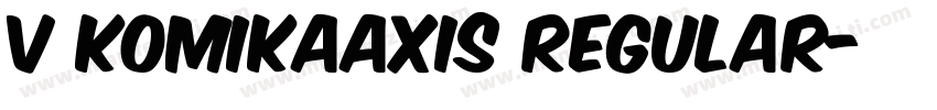 v KomikaAxis Regular字体转换